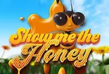 Show Me The Honey Slot Review